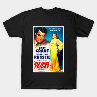 His Girl Friday T-Shirt